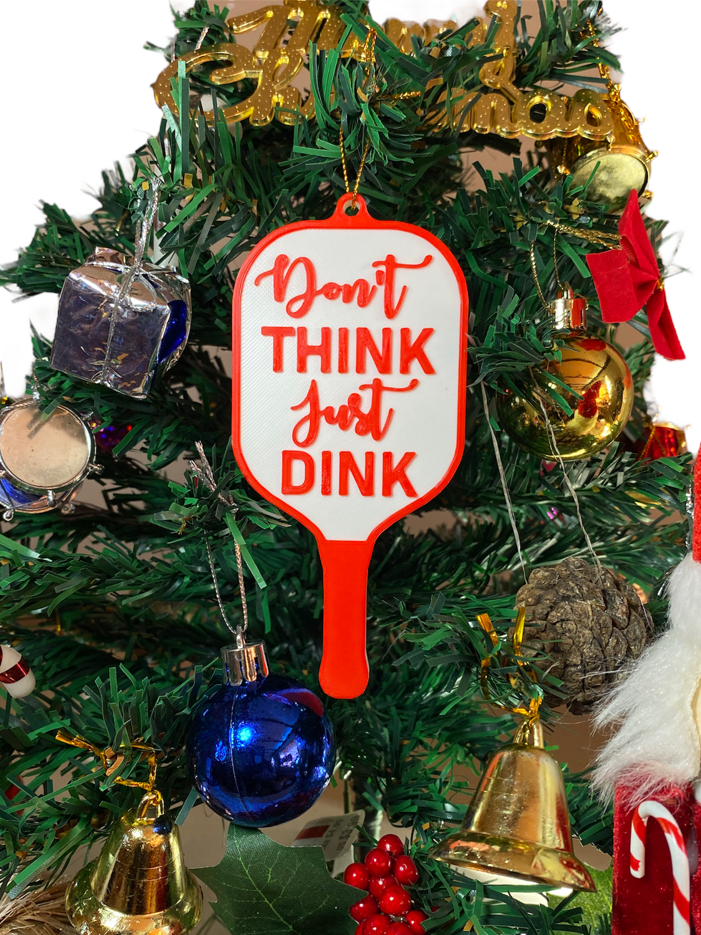 Don't Think Just Dink Christmas Ornament